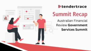 Read more about the article Tendertrace Recap: Australian Financial Review Government Services Summit